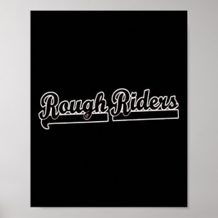 Go Rough Riders Soccer Footll Sell Sketll Tll Poster