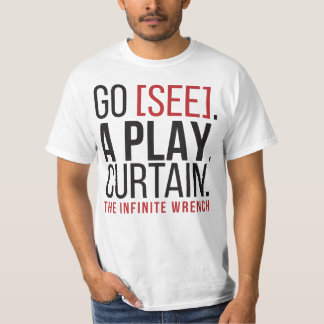 GO [SEE]. A PLAY. CURTAIN. T-Shirt