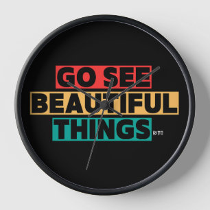 Go See Beautiful Things Clock