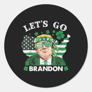 Go Shamrock Brandon Happy St Patrick Day Trump Classic Round Sticker