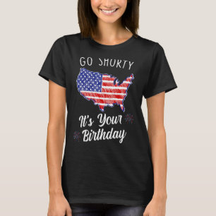 Go Shorty It's Your Birthday Stars and Stripes Sar T-Shirt