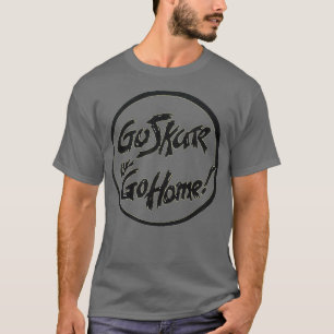 Go skate or go home retro skateboard design T-Shirt