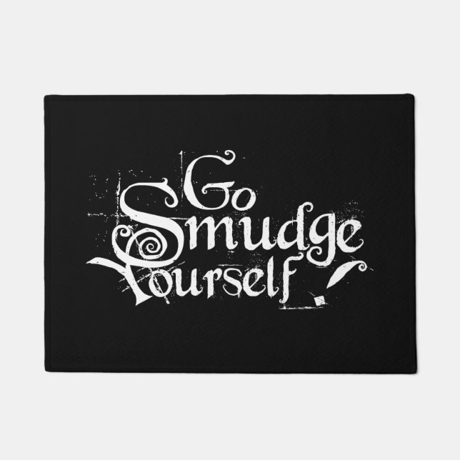 Go Smudge Yourself Doormat (Front)