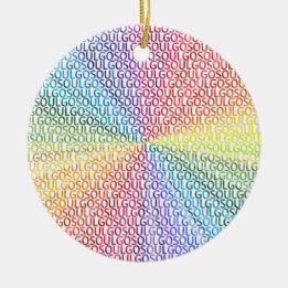 Go Soul! Ceramic Ornament