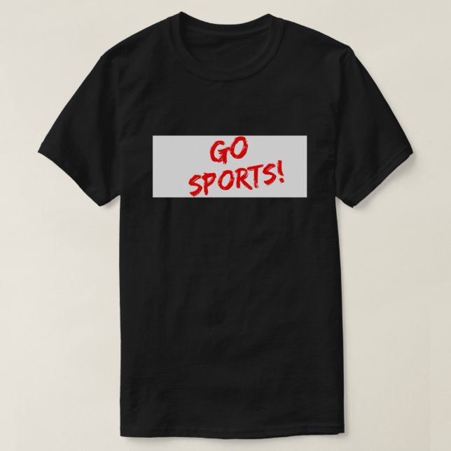 Go Sports for all sports T-Shirt (Design Front)
