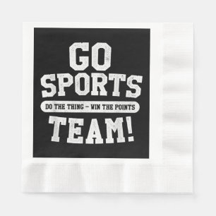 Go Sports Team! Funny Sports Napkin