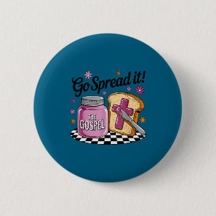 Go Spread It The Gospel Funny Christian Humor 6 Cm Round Badge