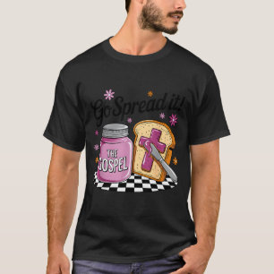 Go Spread It The Gospel Funny Christian Humor T-Shirt