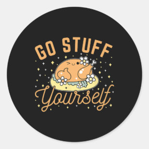 Go Stuff Yourself Classic Round Sticker