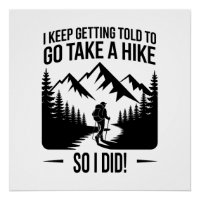 Go Take a Hike – Funny Hiking Quote