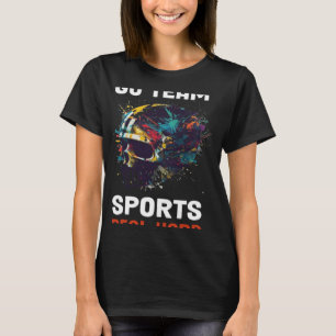 Go Team Sports Real Hard 9 T-Shirt