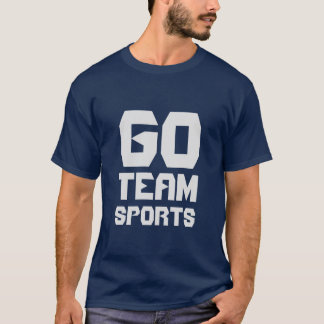 Go Team Sports! T-Shirt