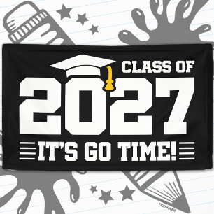 Go Time Graduation Quote Senior Class of 2027 Banner