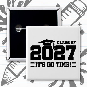 Go Time Graduation Year Senior Class of 2027 15 Cm Square Badge