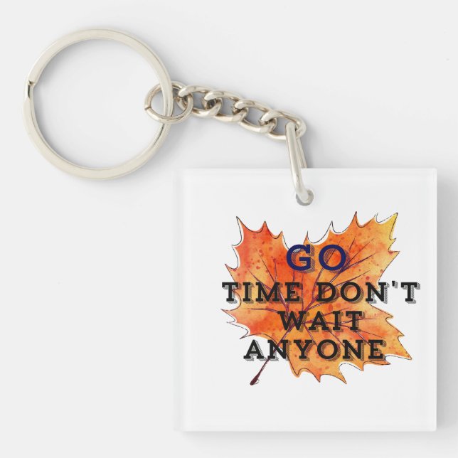 Go Time – Motivational Quote Design for the Fearle Key Ring (Front)
