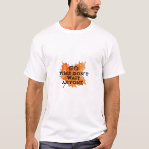 Go Time – Motivational Quote Design for the Fearle T-Shirt