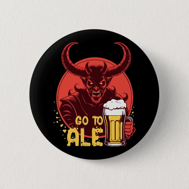 Go To Ale - Satan Drinking Beer 6 Cm Round Badge (Front)