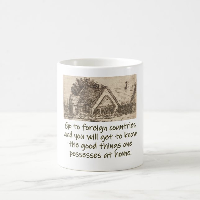 Go To Foreign Countries - Home Quote  Coffee Mug (Center)