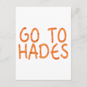Go To Hades Postcard