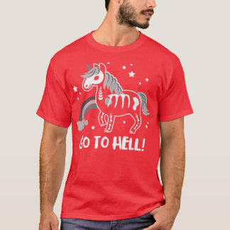 Go To Hell Halloween Mystical Skeleton Unicorn T-Shirt