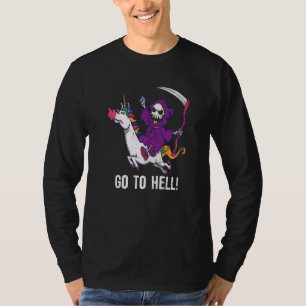 Go To Hell Spooky Grim Reaper Riding A Unicorn Ske T-Shirt