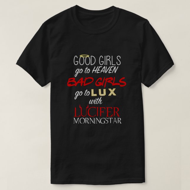 Go to Lux with Lucifer  T-Shirt (Design Front)