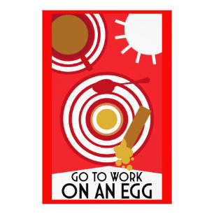Go To Work On An Egg Wall Art