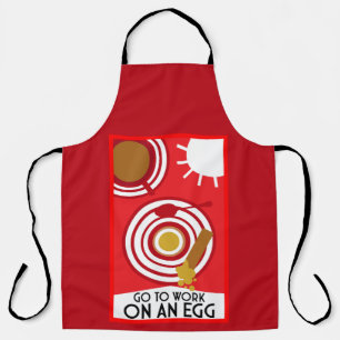 Go To Work On An Egg Wall Art Apron