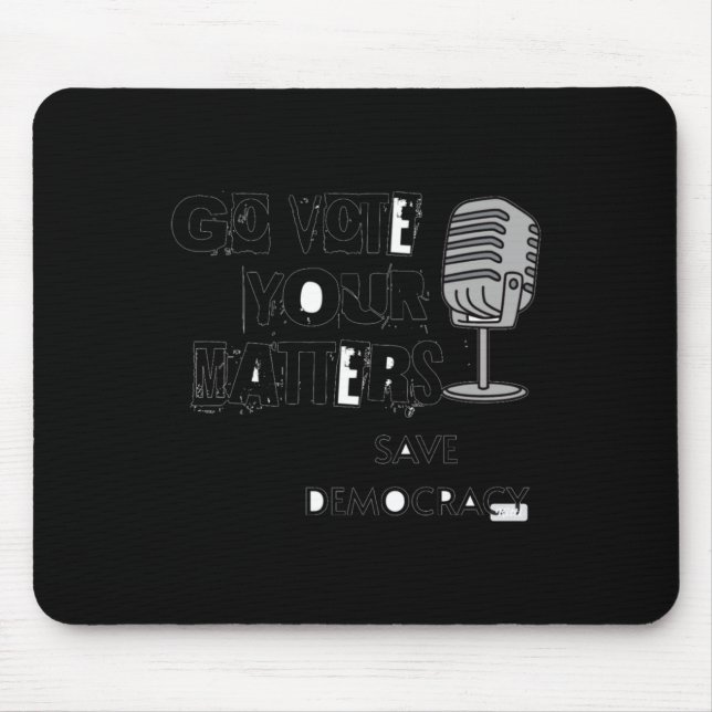 Go Vote Your Voice S Save Democracy Sticker  Mouse Pad (Front)