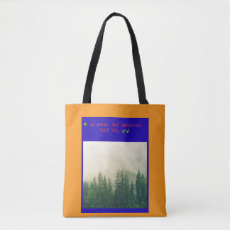 🌳 GO WHERE THE BRANCHES TAKE YOU 🍃 TOTE BAG