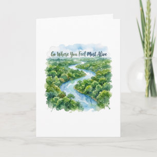 Go Where You Feel Most Alive Nature Illustration Card