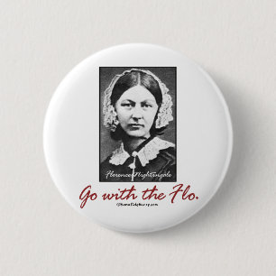 Go with Florence Nightingale 6 Cm Round Badge
