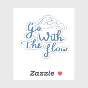 Go With The Flow Handlettering Quote