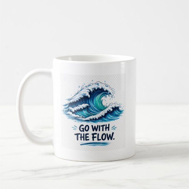 Go With The Flow Ocean Wave Inspirational design  Coffee Mug (Left)