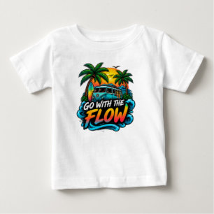Go With The Flow – Relaxed Positive Vibes Typograp Baby T-Shirt