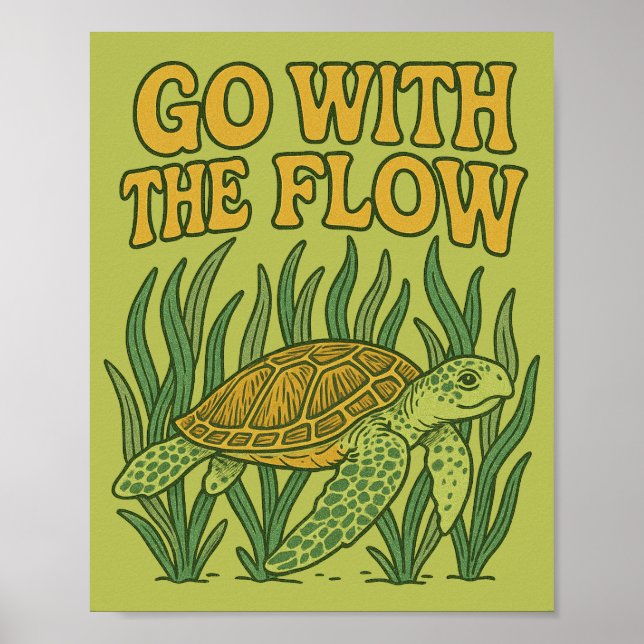Go with the Flow Sea Turtle                        Poster (Front)