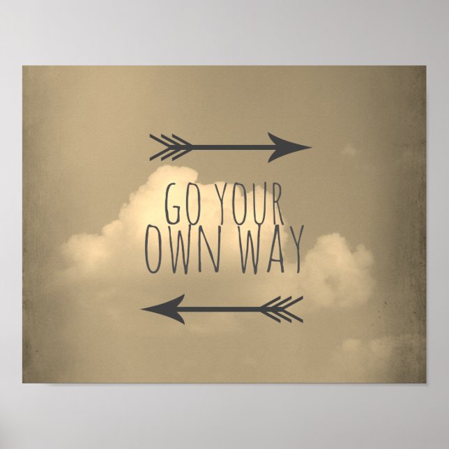 go your own way  poster sepia toned sky and cloud (Front)