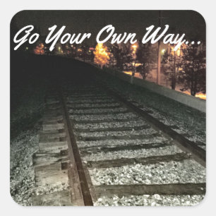 GO YOUR OWN WAY - Railroad Tracks at Night Square Sticker