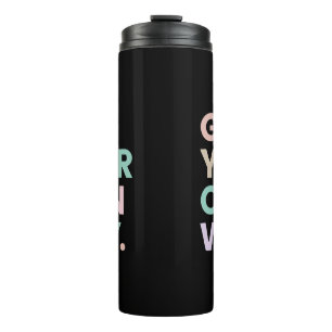 Go Your Own Way Thermal Tumbler