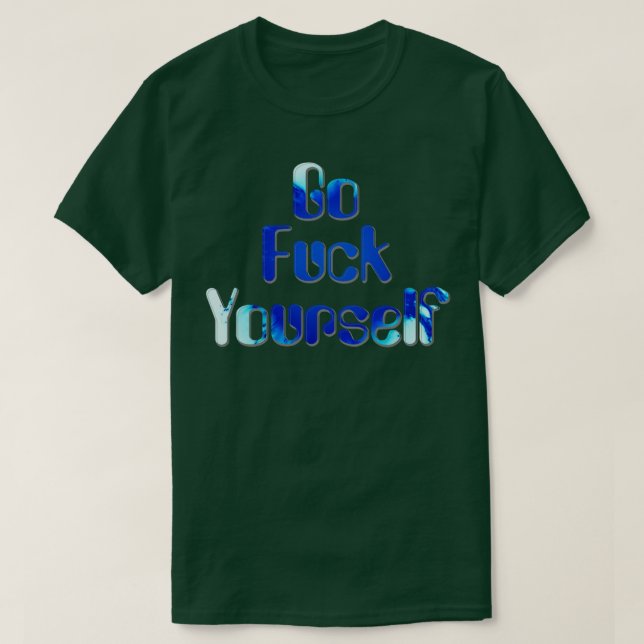Go Yours T-Shirt (Design Front)