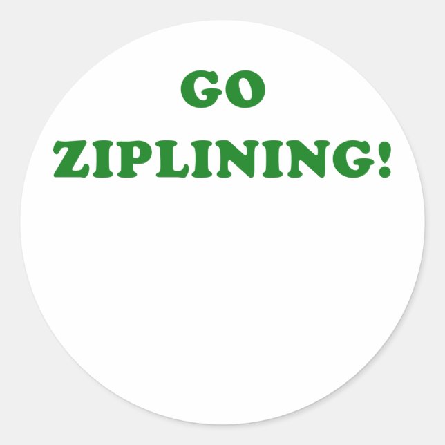 Go Ziplining Classic Round Sticker (Front)
