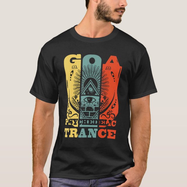 Goa Psychedelic Trance  Om Psytrance Raver 1 T-Shirt (Front)