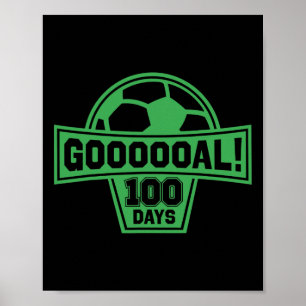 Goal! 100 Days Of School Soccer 100th Day Of Schoo Poster
