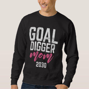 Goal Digger 30 Soccer Mum 2030 Sweatshirt