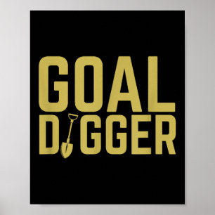 Goal Digger Funny Sales Team Motivational  Poster