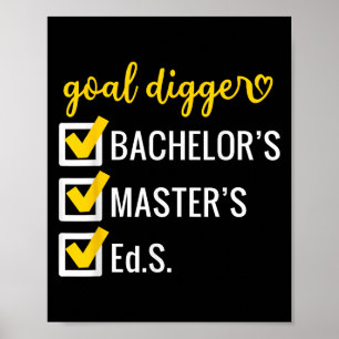 Goal Digger Inspirational Quotes Education Special Poster
