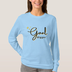 Goal Digger T-Shirt