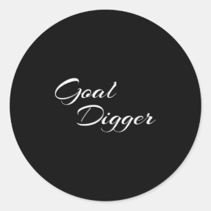 Goal Digger Womens Shirt Motivational Entrepreneur Classic Round Sticker