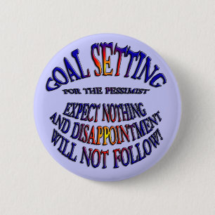 Goal: Expect Nothing 6 Cm Round Badge