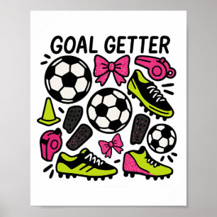 Goal Getter Coquette Soccer Design With Bows And C Poster